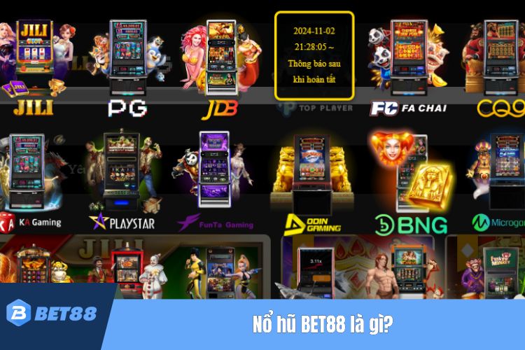 Nổ hũ BET88 là gì?